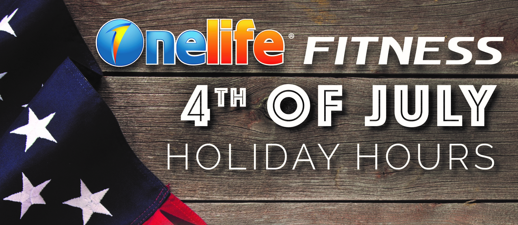 Onelife Fitness July 4th Holiday Hours
